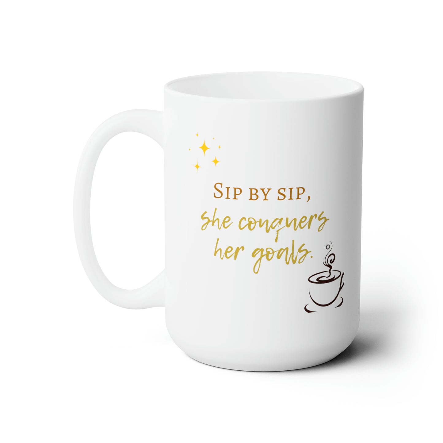 Ceramic Mug 15oz - Conquer your Goals