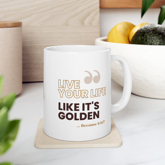 Ceramic Mug 11oz - Live Golden